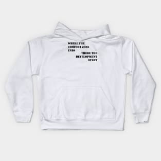 Comfort zone and development Kids Hoodie